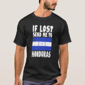 T-shirt Honduras Flag Design If lost send me to Honduras (Devant)
