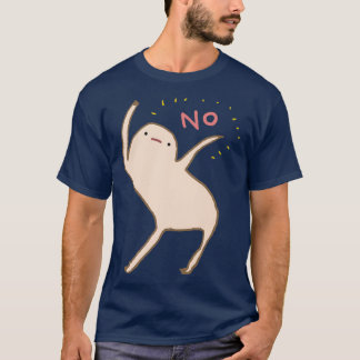 T-shirt Honest Blob Says No