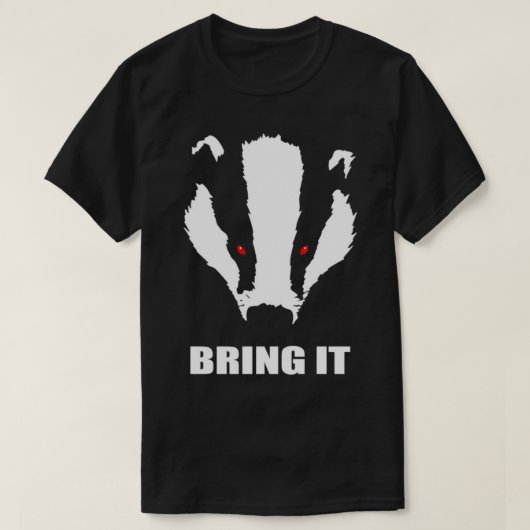 T-shirt Honey Badger Apporte-Le (Design devant)
