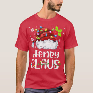 T-shirt Honey Claus Noël Chapeau Noël Lumière Noël Famille
