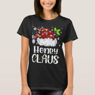 T-shirt Honey Claus Noël Chapeau Noël Lumière Noël Famille