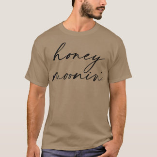 T-shirt Honey Moonin Fun Lune De Miel Mariée Et Salle Hone