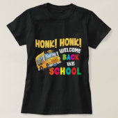 T-shirt Honk Honk Welcome Back To School Funny Bus Driver (Design devant)