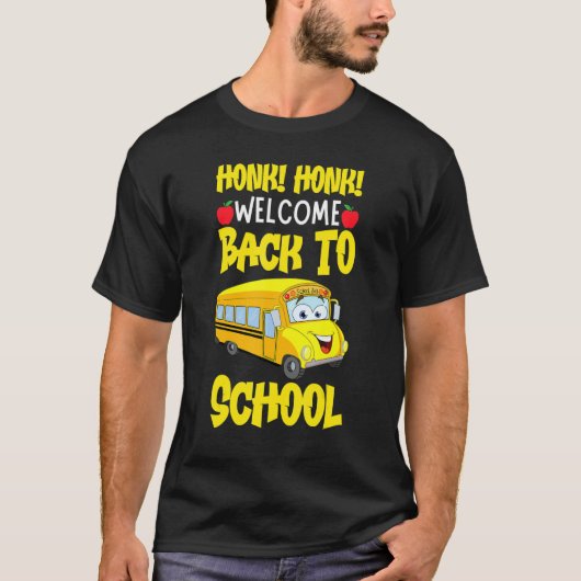 T-shirt Honk Honk Welcome Back To School Funny Bus Driver (Devant)