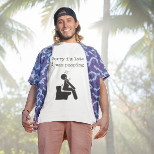T-shirt Honnêtement désolé d'être en retard, je faisais ca