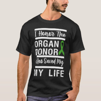 T-shirt honor organ donor dad mom greatful donate life kid