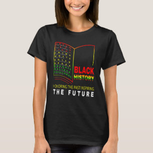 T-shirt Honorer le passé, inspirer l'avenir Mois de l'hist