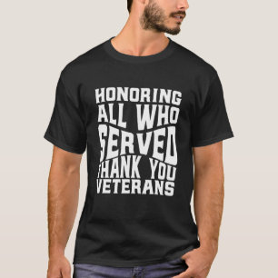 T-shirt honorer tous ceux qui ont servi Jour des vétéra