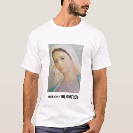 T-SHIRT HONOREZ THY MÈRE (Devant)