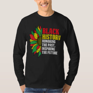 T-shirt Honoring Past Inspiring Future African Black Hist