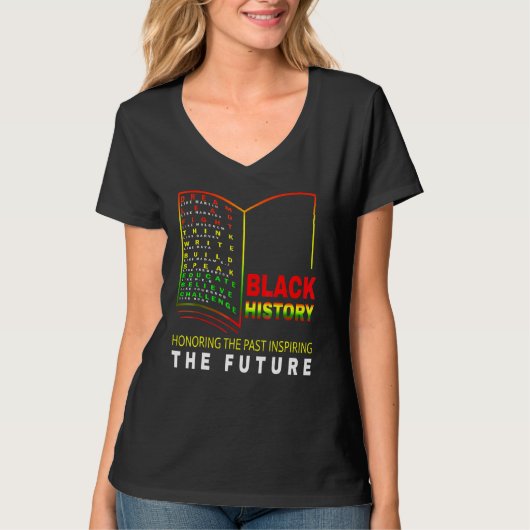 T-shirt Honoring Past Inspiring Future African Black Hist (Devant)