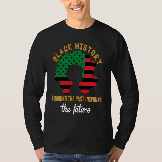 T-shirt Honoring Past Inspiring Future Black History Month (Devant)