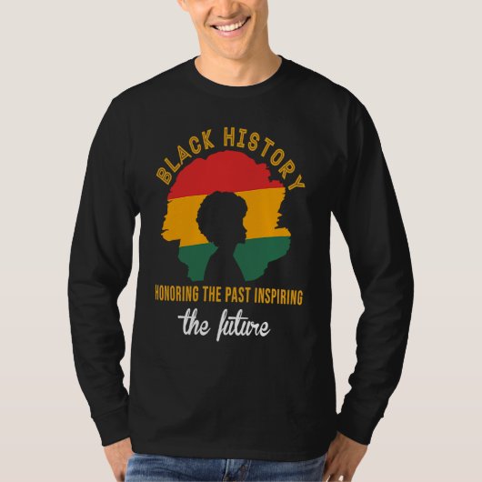 T-shirt Honoring Past Inspiring Future Black History Month (Devant)