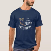 T-shirt HOO HOO HOOVER pour le président ! (Devant)