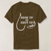T-shirt Hook up or shut up fishing fish & hook (Design devant)