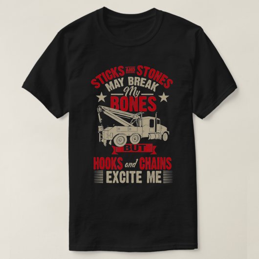 T-shirt Hooks And Chains Excite Me Funny Tow Truck  (Design devant)