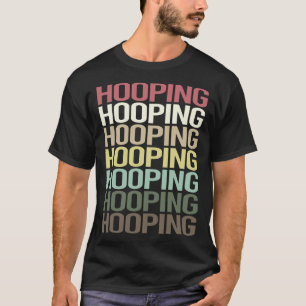 T-shirt Hooper Hoop Hoop Hooping de texte coloré