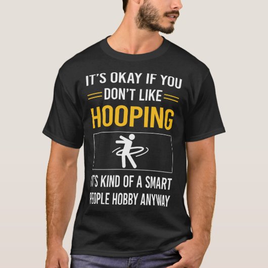 T-shirt Hooping Hoop Hooper pour les personnes intelligent (Devant)
