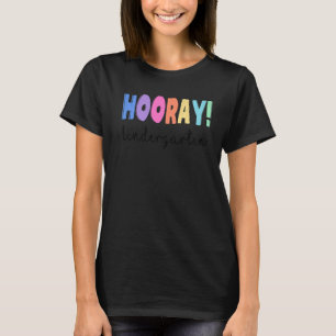 T-shirt Hooray Kindergarten Enseignant élémentaire Co