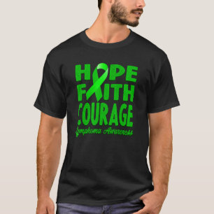 T-shirt Hope Faith Courage Green Ribbon Lymphoma