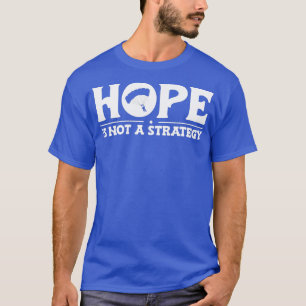 T-shirt Hope Funny Skydive Skydiver Skydiver