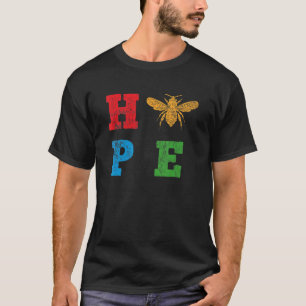 T-shirt Hope Honey Bee Beekeeper Apiarist Bee Farmers Homm