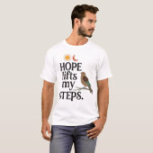 T-Shirt Hope Lifts My Steps (Devant entier)