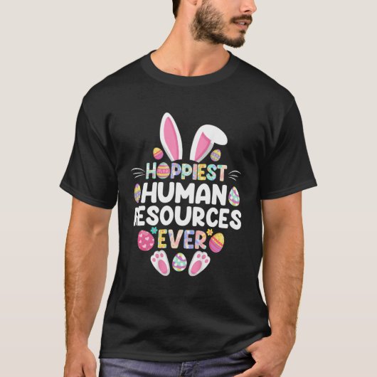 T-shirt Hoppiest Human Resources Ever  Happy Easter Day (Devant)
