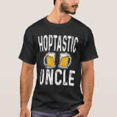 T-shirt Hoptastic Uncle Funny Beer Lover Boisson Home Brew (Devant)