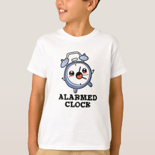 T-shirt Horloge Alarmée Drôle Alarme Pun d'horloge
