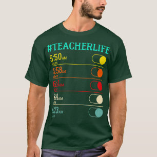 T-shirt Horloge d'alarme de la vie de l'enseignant