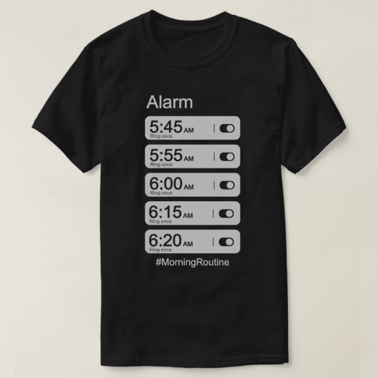 T-shirt Horloge d'alarme de routine du matin (Design devant)