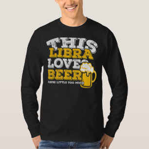 T-shirt Horoscope Libra Zodiac Signet Aimer Bière