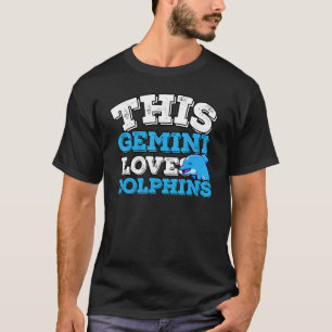 T-shirt Horoscope SIGNE Zodiaque Gemini aime les dauphins