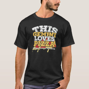T-shirt Horoscope SIGNE Zodiaque Gemini aime Pizza