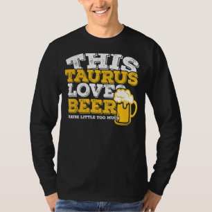 T-shirt Horoscope Taurus Symbole Zodiaque Aime Bière