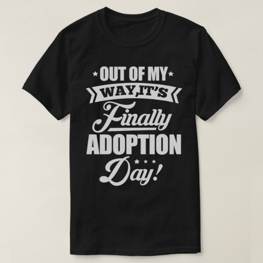 T-shirt Hors De Mon Chemin Son Dernier Jour D'Adoption Fos (Design devant)