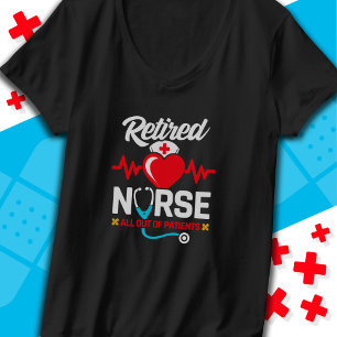 T-shirt Hors des patients retraités Funny Nurse Retraite