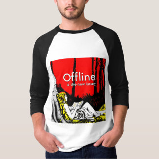 T-shirt Hors ligne est le nouveau luxe