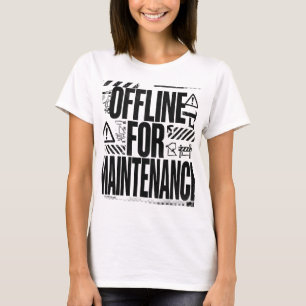 T-shirt HORS LIGNE POUR MAINTENANCE Typographie Brutalis