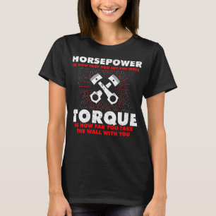 T-shirt Horsepower vs Torque Diesel Car Mécanicien Funny G
