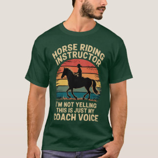 T-shirt Horserainer Im Not Yelling Love Horse Riding Eques