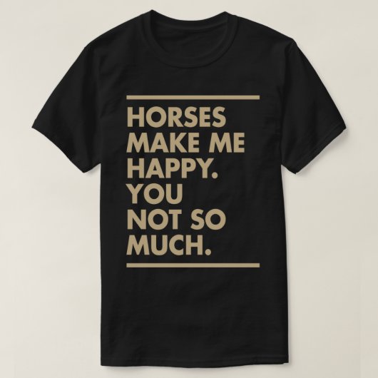 T-shirt Horses Make Me Happy tan (Design devant)