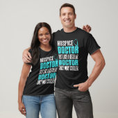 T-shirt Hospice Doctor Just Like A Regular Doctor But Cool (Unisexe)