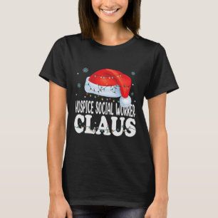 T-shirt Hospice Social Worker Claus Christmas Funny Matchi