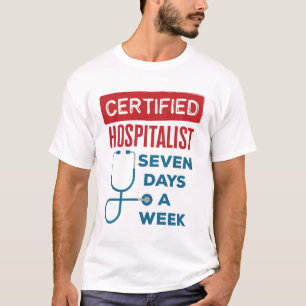 T-shirt Hospitalier Sept Jours par Semaine Interniste Doct