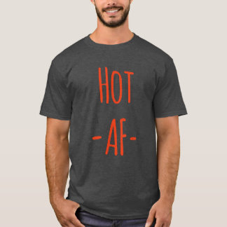 T-shirt Hot AF Shirt  Hot New AF Shirt  AF s  AF Tees 