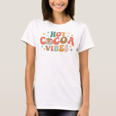 T-shirt Hot Cocoa Vibes Festif hiver (Devant)