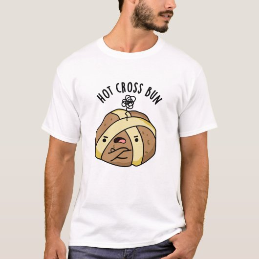 T-shirt Hot Cross Bun Funny Food Pun (Devant)