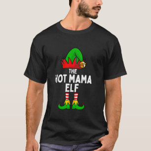 T-shirt Hot Mama Elf Matching Family Christmas Women